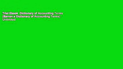 Trial Ebook  Dictionary of Accounting Terms (Barron s Dictionary of Accounting Terms) Unlimited