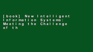 [book] New Intelligent Information Systems: Meeting the Challenge of the Knowledge Era