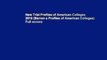 New Trial Profiles of American Colleges 2019 (Barron s Profiles of American Colleges) Full access