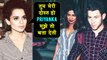 Kangana Ranaut UPSET About Priyanka Chopra's Engagement To Nick Jonas
