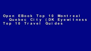 Open EBook Top 10 Montreal   Quebec City (DK Eyewitness Top 10 Travel Guides) online