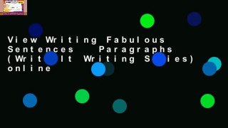 View Writing Fabulous Sentences   Paragraphs (Write It Writing Series) online
