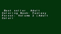 Best seller  Adult Coloring Book: Fantasy Forest: Volume 2 (Adult Coloring Books)  E-book