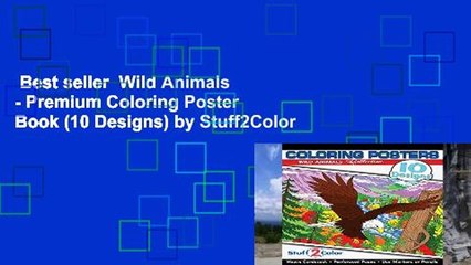 Best seller  Wild Animals - Premium Coloring Poster Book (10 Designs) by Stuff2Color