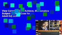 View Common Core Achieve, Mathematics Subject Module (Ccss for Adult Ed) online
