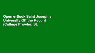 Open e-Book Saint Joseph s University Off the Record (College Prowler: St. Joseph s University Off