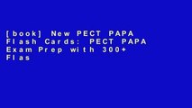 [book] New PECT PAPA Flash Cards: PECT PAPA Exam Prep with 300  Flash Cards for Review