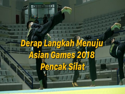 Derap Langkah Menuju Asian Games 2018: Pencak Silat