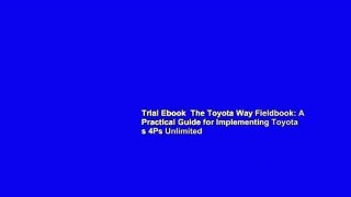Trial Ebook  The Toyota Way Fieldbook: A Practical Guide for Implementing Toyota s 4Ps Unlimited