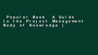 Popular Book  A Guide to the Project Management Body of Knowledge (Pmbok Guide) - 5th Edition