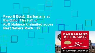 Favorit Book  Barbarians at the Gate: The Fall of RJR Nabisco Unlimited acces Best Sellers Rank : #2