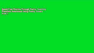 [book] Free Phonics Through Poetry: Teaching Phonemic Awareness Using Poetry, Grades PreK-1