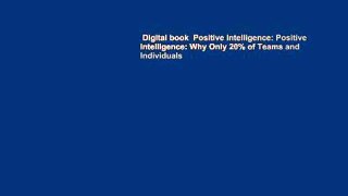 Digital book  Positive Intelligence: Positive Intelligence: Why Only 20% of Teams and Individuals