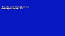 Best seller  Adult Coloring Book: Nice Little Dragons: Volume 1  Full