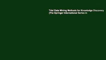 Trial Data Mining Methods for Knowledge Discovery (The Springer International Series in