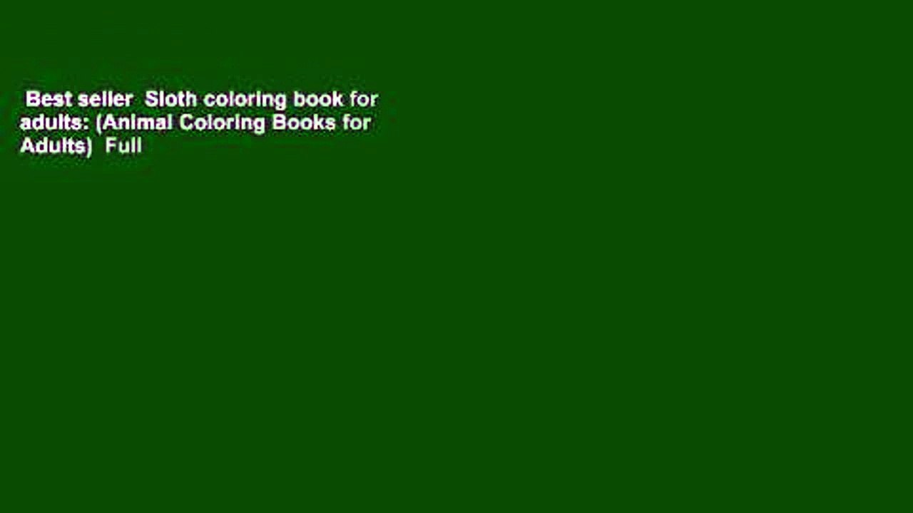 Best seller  Sloth coloring book for adults: (Animal Coloring Books for Adults)  Full