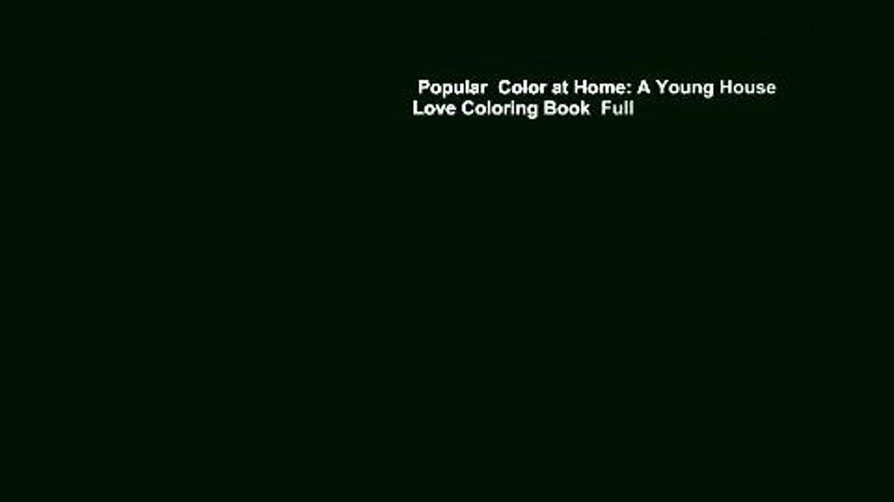 Popular  Color at Home: A Young House Love Coloring Book  Full