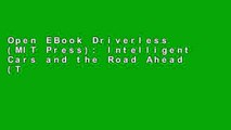 Open EBook Driverless (MIT Press): Intelligent Cars and the Road Ahead (The MIT Press) online