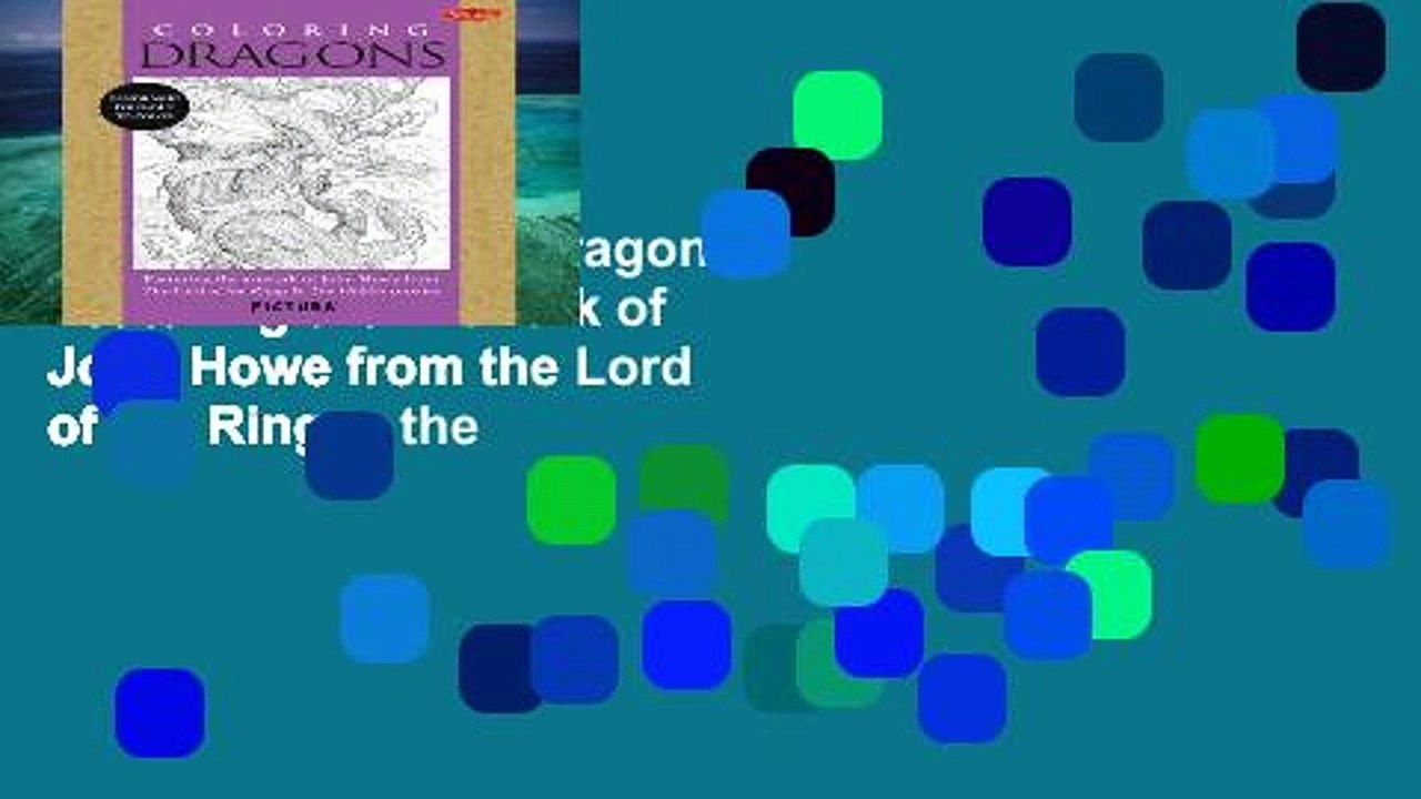 Popular  Coloring Dragons: Featuring the Artwork of John Howe from the Lord of the Rings   the