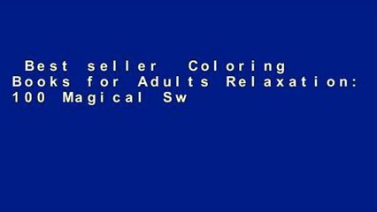 Best seller  Coloring Books for Adults Relaxation: 100 Magical Swirls Coloring Book with Fun,