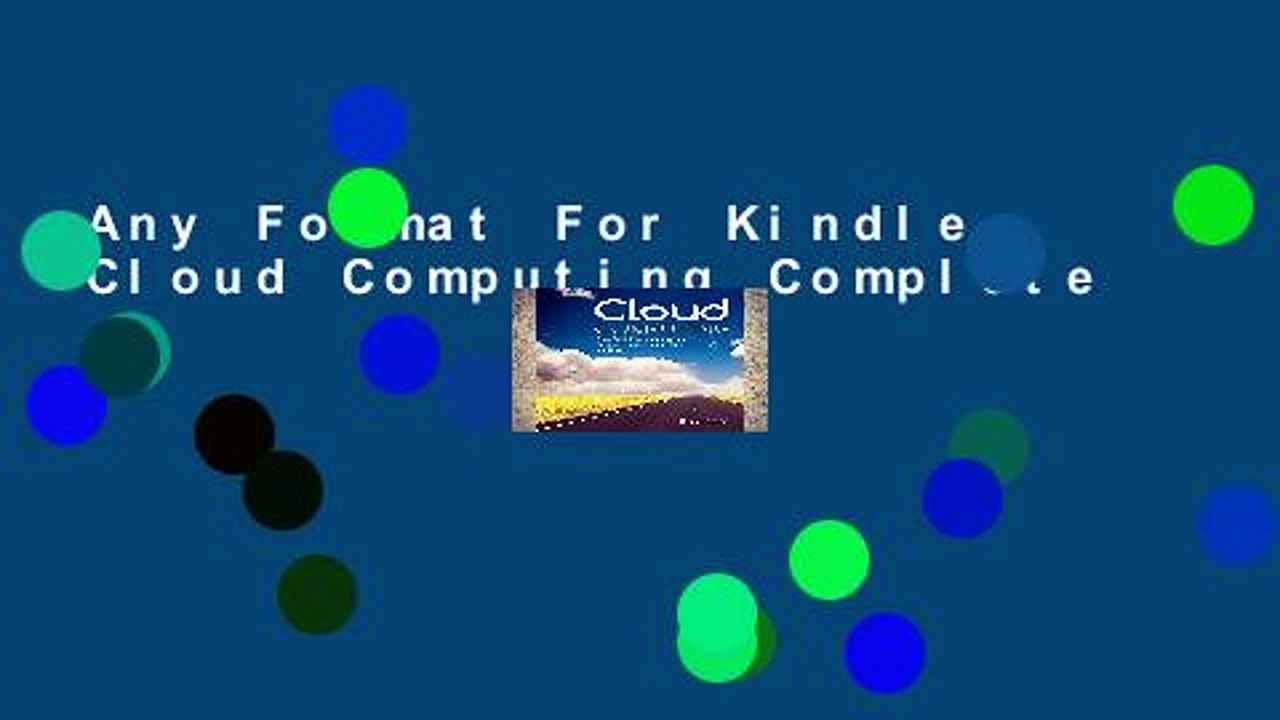 Any Format For Kindle  Cloud Computing Complete