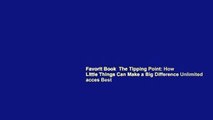 Favorit Book  The Tipping Point: How Little Things Can Make a Big Difference Unlimited acces Best