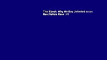 Trial Ebook  Why We Buy Unlimited acces Best Sellers Rank : #1
