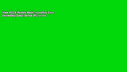 View ACLS Review Made Incredibly Easy (Incredibly Easy! Series (R)) online