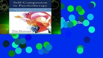 Best ebook  Self-Compassion in Psychotherapy: Mindfulness-Based Practices for Healing and