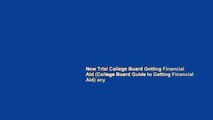 New Trial College Board Getting Financial Aid (College Board Guide to Getting Financial Aid) any