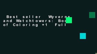 Best seller  Wyverns and Watchtowers: Book of Coloring +1  Full