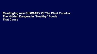 Readinging new SUMMARY Of The Plant Paradox: The Hidden Dangers in 