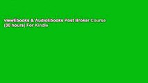 viewEbooks & AudioEbooks Post Broker Course (30 hours) For Kindle