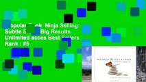 Popular Book  Ninja Selling: Subtle Skills. Big Results Unlimited acces Best Sellers Rank : #5