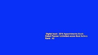 Digital book  2019 Appointments Book: Dated Planner Unlimited acces Best Sellers Rank : #2