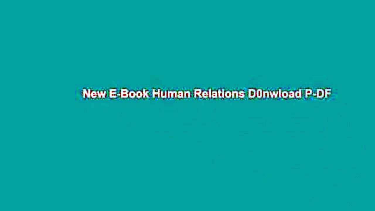 New E-Book Human Relations D0nwload P-DF
