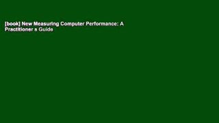 [book] New Measuring Computer Performance: A Practitioner s Guide
