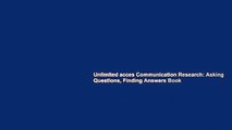 Unlimited acces Communication Research: Asking Questions, Finding Answers Book