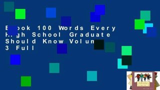 Ebook 100 Words Every High School Graduate Should Know Volume 3 Full