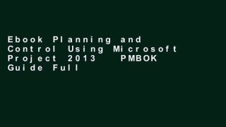 Ebook Planning and Control Using Microsoft Project 2013   PMBOK Guide Full