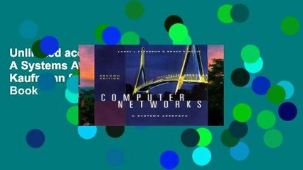 Unlimited acces Computer Networks: A Systems Approach (Morgan Kaufmann Series in Networking) Book