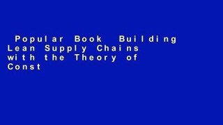 Popular Book  Building Lean Supply Chains with the Theory of Constraints Unlimited acces Best