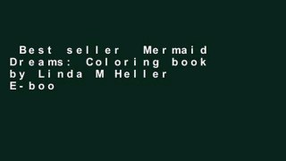 Best seller  Mermaid Dreams: Coloring book by Linda M Heller  E-book