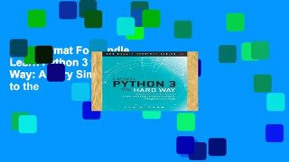 Any Format For Kindle  Learn Python 3 the Hard Way: A Very Simple Introduction to the