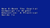 New E-Book The Capital Campaign in Higher Education: A Practical Guide for College and University