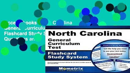 Access books North Carolina General Curriculum Test Flashcard Study System: Practice Questions and