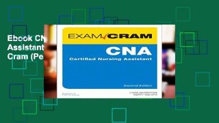 Ebook CNA Certified Nursing Assistant Exam Cram (Exam Cram (Pearson)) Full