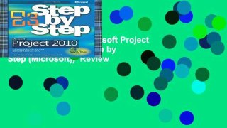Complete acces  Microsoft Project 2010 Step by Step (Step by Step (Microsoft))  Review