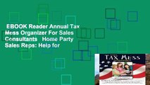 EBOOK Reader Annual Tax Mess Organizer For Sales Consultants   Home Party Sales Reps: Help for