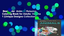 Best seller  Animals Relaxing Coloring Book for Adults: Volume 1 (Unique Designs Collection)